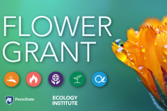 The Penn State Ecology Institute awarded funds as part of the Flower Grant program